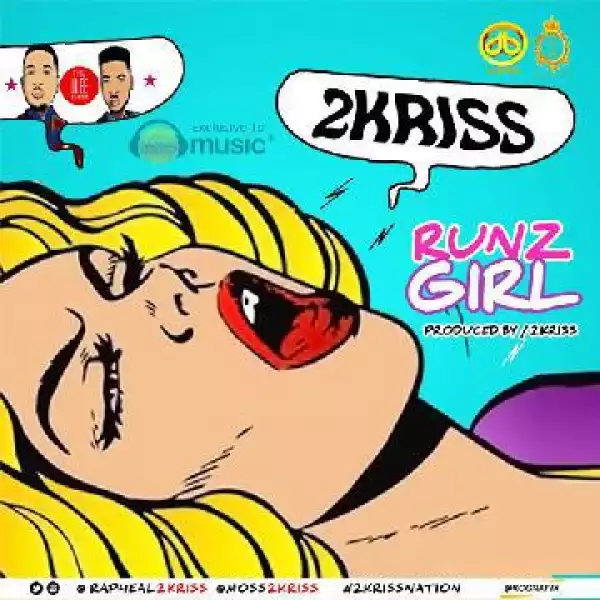 2kriss - Runz Girl